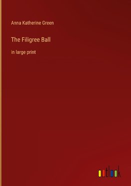 The Filigree Ball