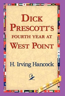 Dick Prescott's Fourth Year at West Point