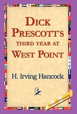 Dick Prescott's Third Year at West Point