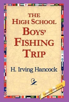 The High School Boys' Fishing Trip