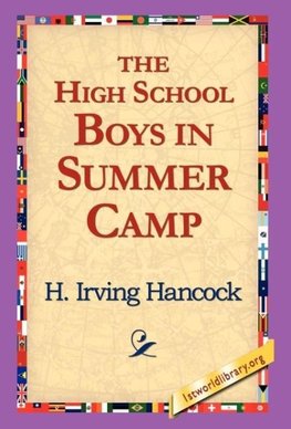 The High School Boys in Summer Camp