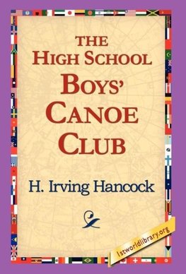 The High School Boys' Canoe Club