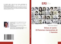 Brises et vents: 30 femmes marocaines et 1 homme