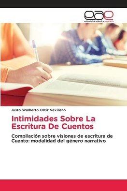 Intimidades Sobre La Escritura De Cuentos