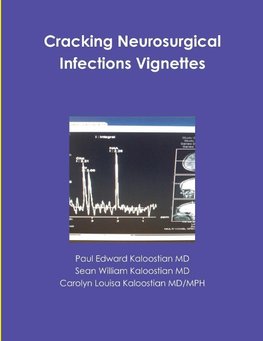 Cracking Neurosurgical Infections Vignettes