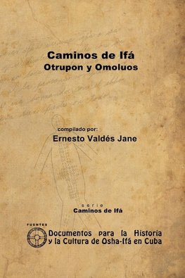 Caminos de Ifá. Otrupon y Omolúos