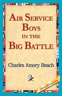 Air Service Boys in the Big Battle