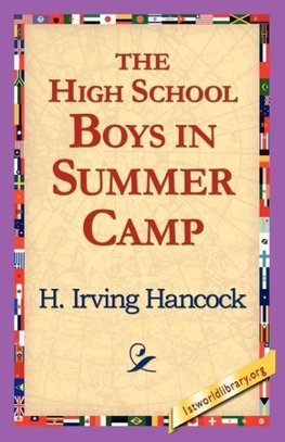 The High School Boys in Summer Camp