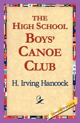 The High School Boys' Canoe Club