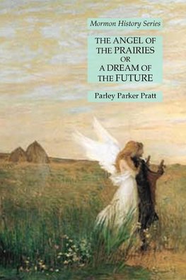 The Angel of the Prairies or A Dream of the Future