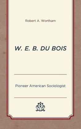 W. E. B. Du Bois