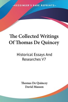 The Collected Writings Of Thomas De Quincey