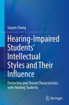 Hearing-Impaired Students¿ Intellectual Styles and Their Influence