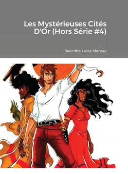 Les Mystérieuses Cités D'Or (Hors Série #4)