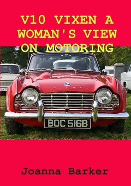 V10 VIXEN A WOMAN'S VIEW ON MOTORING