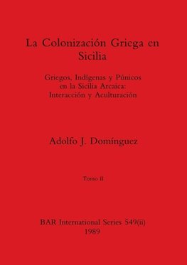 La Colonización Griega en Sicilia, Tomo II