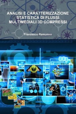 ANALISI E CARATTERIZZAZIONE STATISTICA DI FLUSSI MULTIMEDIALI 3D COMPRESSI