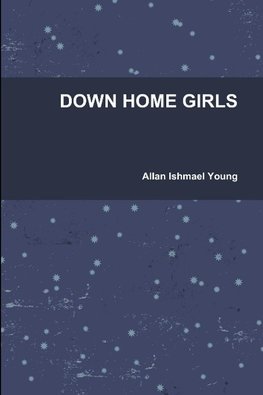 DOWN HOME GIRLS