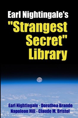 Earl Nightingale's "Strangest Secret" Library