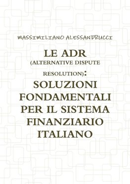 LE ADR (ALTERNATIVE DISPUTE RESOLUTION)