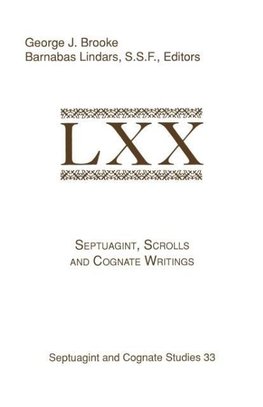 Septuagint, Scrolls, and Cognate Writings