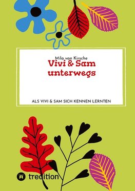 Vivi & Sam unterwegs