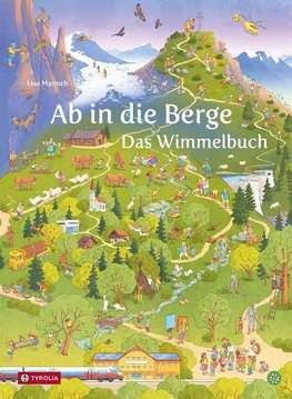 Ab in die Berge. Das Wimmelbuch