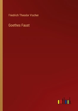 Goethes Faust