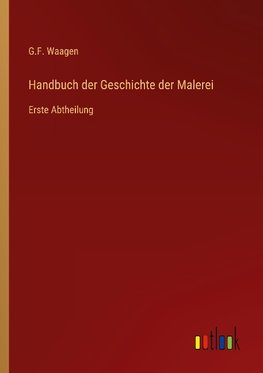 Handbuch der Geschichte der Malerei