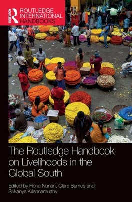 The Routledge Handbook on Livelihoods in the Global South