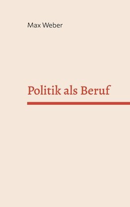 Politik als Beruf