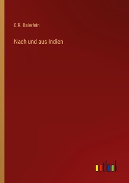 Nach und aus Indien