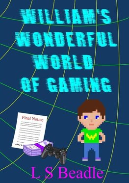 William's Wonderful World of Gaming