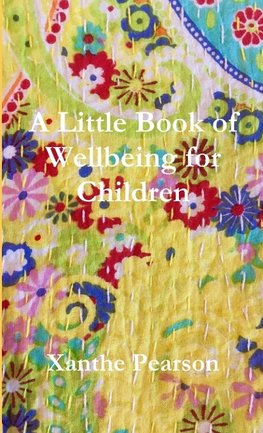 A Little Book of Wellbeing for Children