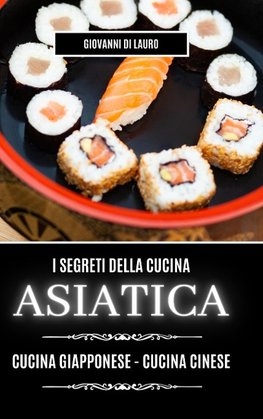 I segreti della cucina asiatica