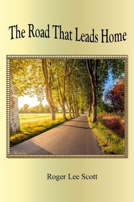 The Road That Leads Home