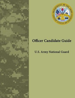 Officer Candidate Guide - U.S. Army National Guard