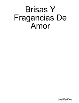 Brisas Y Fragancias De Amor