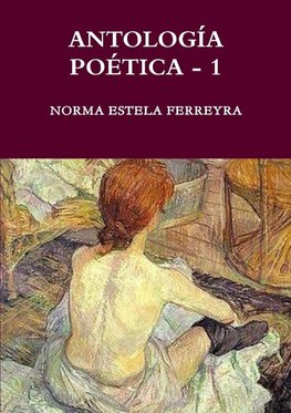 ANTOLOGÍA POÉTICA - 1