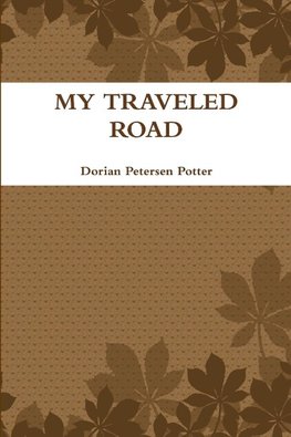 MY TRAVELED ROAD