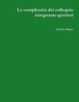 La complessità del colloquio insegnante-genitori