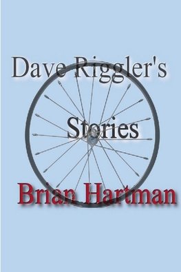 Dave Riggler's Stories