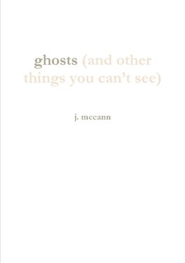 ghosts (and other things you can't see)