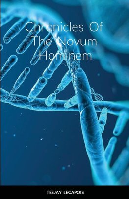 Chronicles  Of  The  Novum  Hominem