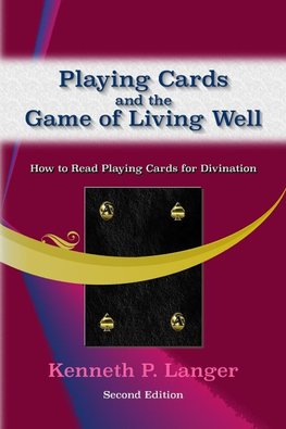 Playing Cards and the Game of Living Well