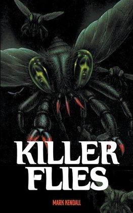 Killer Flies