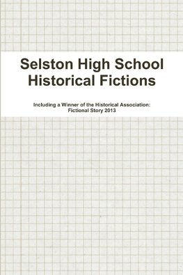 Selston High School Historical Fictions