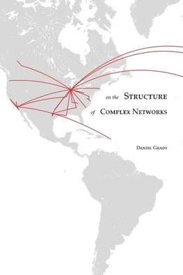 On the Structure of Complex Networks