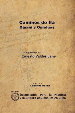 Caminos de Ifá. Ojuani y Omolúos