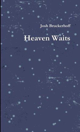 Heaven Waits